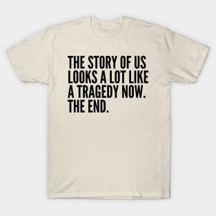 The story of us T-Shirt